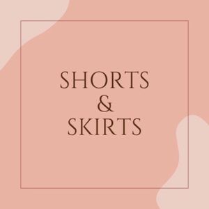 Shorts & Skirts